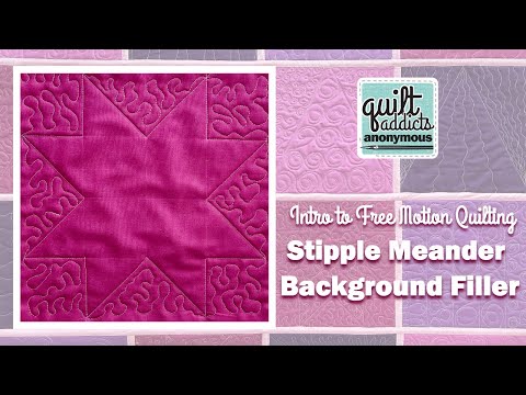 Stipple Meander Background Filler - Intro to Free Motion Quilting
