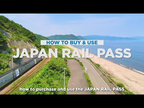 How to buy and use JAPAN RAIL PASS