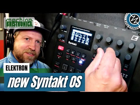 Bristronica 24: A Quick Look at Elektron's Syntakt Update