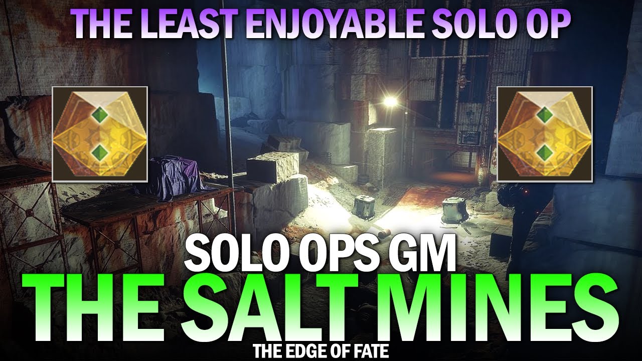 Solo Ops GM The Salt Mines for Solstice (The Least Enjoyable Solo Op) [Edge of Fate]