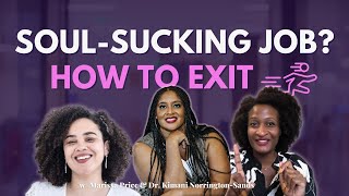 Job Liberation for Black Women: Building Your Exit Plan Out of a Soul Sucking Job