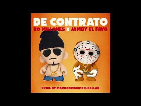 JAMBY EL FAVO & RO MILLONES - DE CONTRATO