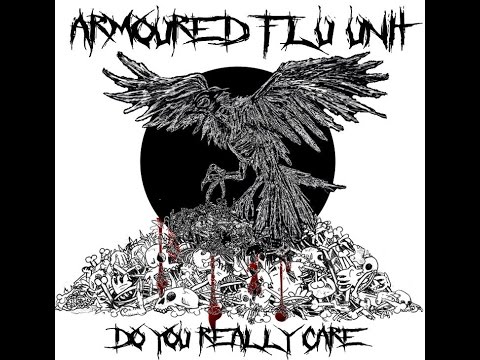 Armoured Flu Unit - The violence of humanity - Do you really
