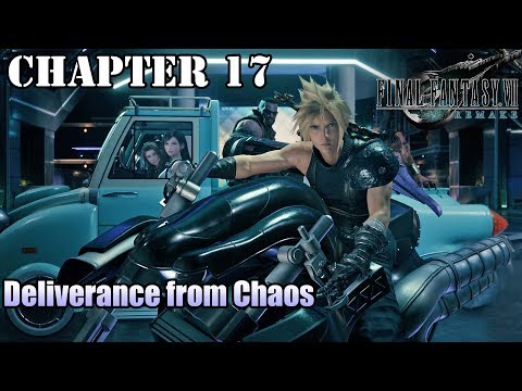 Final Fantasy VII Remake - CHAPTER 17: Deliverance from Chaos (Escaping the Shinra Building)