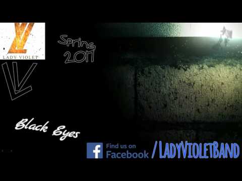 Lady Violet  Black Eyes (New Song)