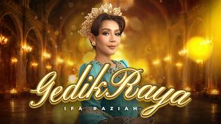 Download lagu Ifa Raziah - Gedik Raya mp3