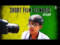 Short Film Scenario A Play