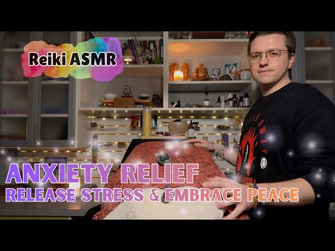 ASMR Reiki | Release Anxiety & Embrace Inner Peace | Energy Healing | Nervous System Reset