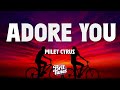 Miley Cyrus Adore You Lyrics