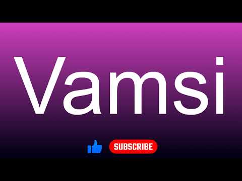 How to correctly pronounce - Vamsi
