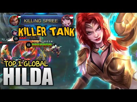 [ Top 1 Global Hilda ] Non Stop Roaming | Killer Tank | by: R I D E S H | MLBB