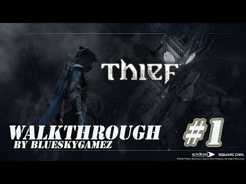 Thief Walkthrough Part 1 [HD] Playthrough (No Commentary)
