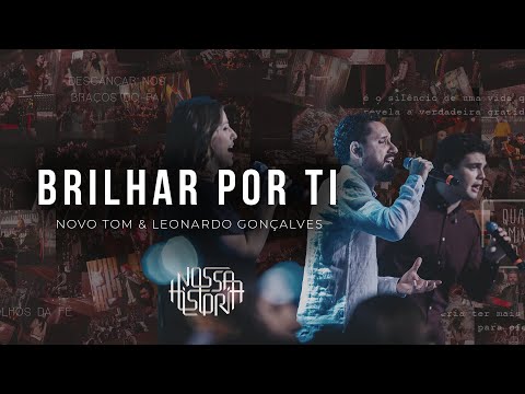 Novo Tom & Leonardo Gonçalves | Brilhar por Ti (Vídeo Oficial)