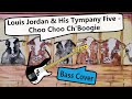Louis Jordan & His Tympany Five - Choo Choo Ch'Boogie | Bass Cover