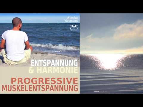 Progressive Muskelentspannung - Hände und Arme - Entspannung einfach anzuwenden nach Jacobson