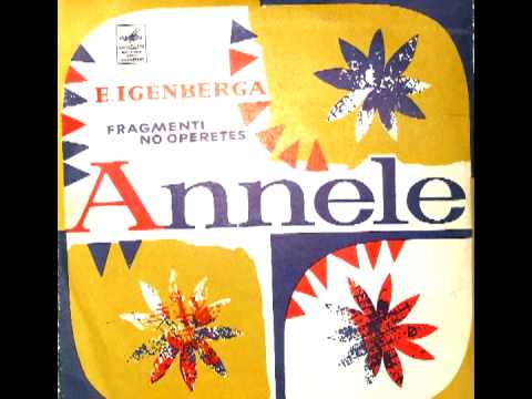 Ilmāra Dziesma no operetes "Annele". Elga īgenberga - Edgars Zveja