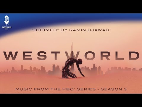 Westworld S3 Official Soundtrack | Doomed - Ramin Djawadi | WaterTower