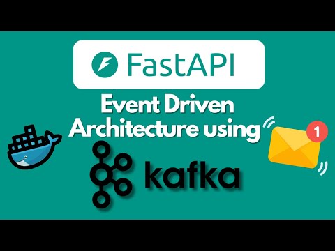 Using Kafka to Produce and Consume Messages Between Applications - FastAPI (Python)
