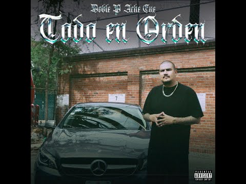 Doble P Ache Ene - Todo en orden