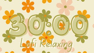 Download lagu 30 Minute Timer With Relaxing Lo-Fi Music for Classroom & Study mp3