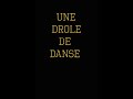 Une drôle de danse (1977)