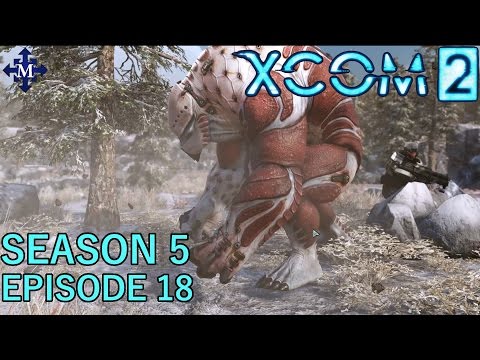 XCOM 2 - S05E18 - It's all going relatively well.. Part 1/2