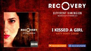 Katy Perry - I Kissed A Girl metal cover by Recovery