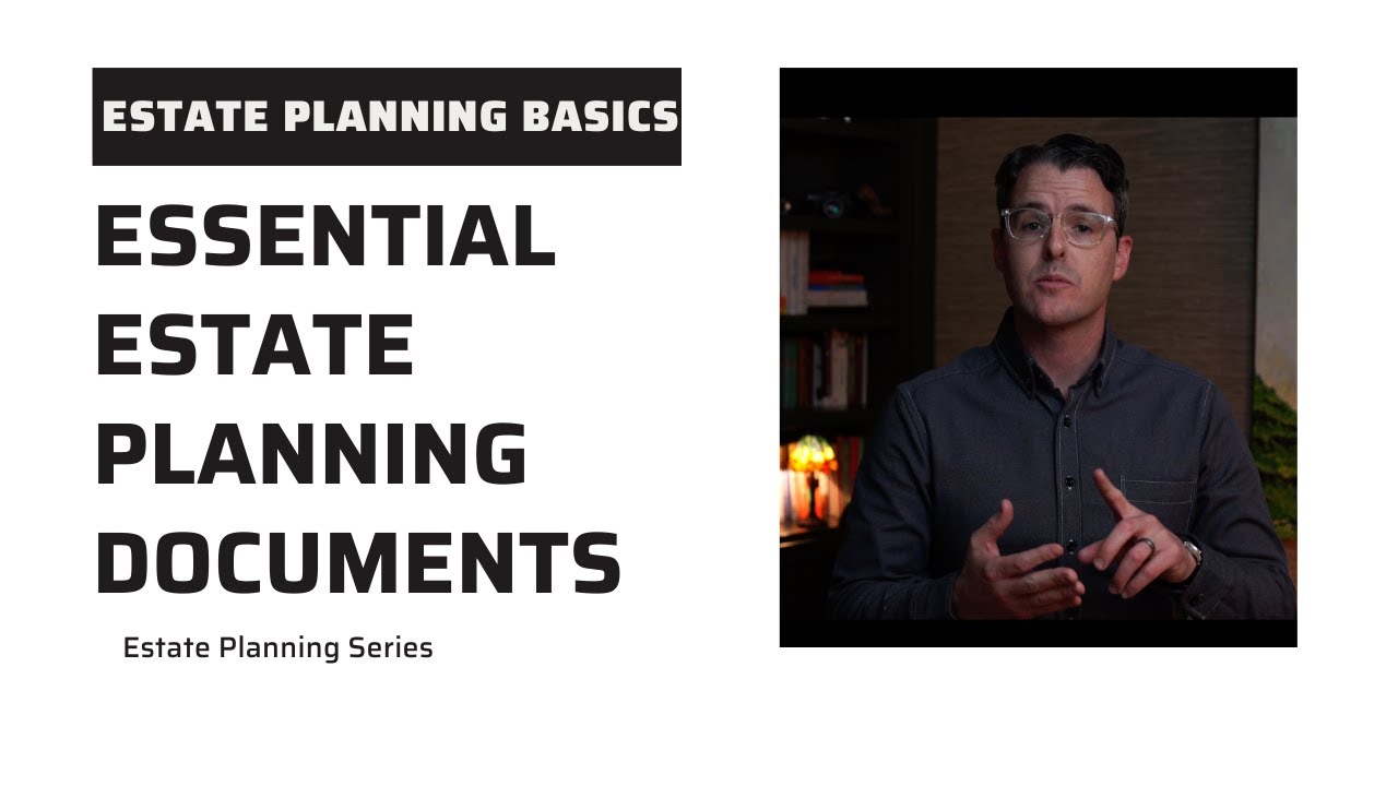 ESSENTIAL ESTATE PLANNING DOCUMENTS | The Foundation