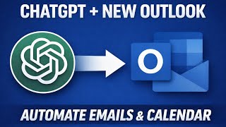 How to Integrate ChatGPT with New Outlook | Automate Emails & Calendar
