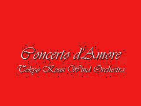 Concerto d'Amore.Tokyo Kosei Wind Orchestra.