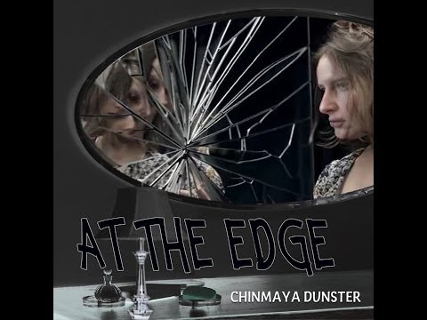 Chinmaya Dunster - 'At The Edge' (Official Music Video)