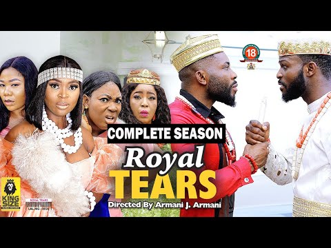 ROYAL TEARS (COMPLETE SEASON) {NEW TRENDING MOVIE} - 2022 LATEST NIGERIAN NOLLYWOOD MOVIES