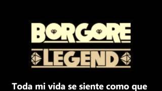 Legend-borgore /traducida al español