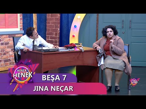 JINA NEÇAR - HINEK HENEK BEŞA 7