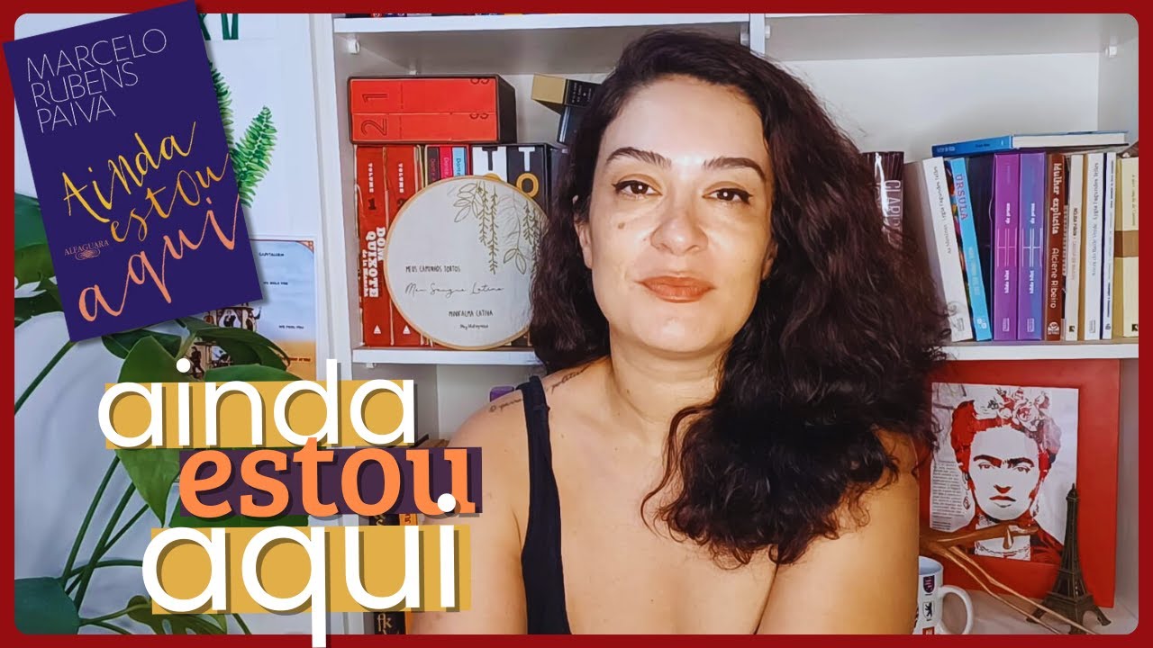 Ainda estou aqui de Marcelo Rubens Paiva / Resenha