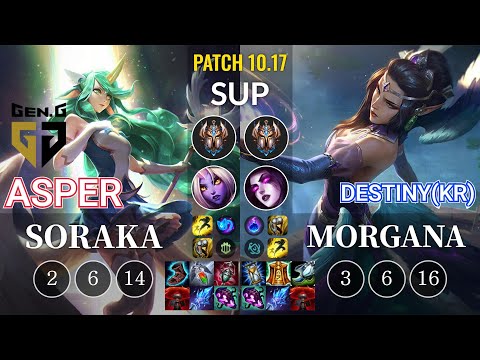 GEN Asper Soraka vs Destiny(KR) Morgana Sup - KR Patch 10.17