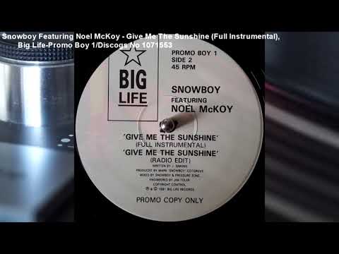 Snowboy Featuring Noel Mckoy - Give Me The Sunshine (Full Instrumental) (1991)