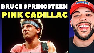 HILARIOUS!| FIRST TIME HEARING Bruce Springsteen - Pink Cadillac REACTION