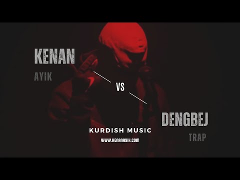Kenan Ayık vs Dengbej Trap | Hard Aggressive Kurdish Music