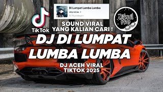 Download lagu DJ DI LUMPAT LUMBA LUMBA - DJ APALAHU JI LUMPAT LUMBA LUMBA DJ ACEH VIRAL 2025 ! mp3 Download lagu DJ DI LUMPAT LUMBA LUMBA - DJ APALAHU JI LUMPAT LUMBA LUMBA DJ ACEH VIRAL 2025 ! mp3