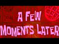 Spongebob A Few Moments Later NO COPYRIGHT