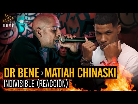 Dr. Bene , Matiah Chinaski - Indivisible Reaccion