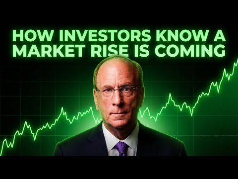 Larry Fink: How Investors Know a Market Rise Is Coming