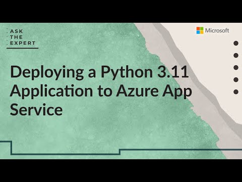 ATE: Deploying a Python 3.11 Application to Azure App Service (APAC Replay)