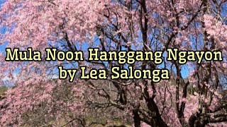 Mula noon Hanggang ngayon(lyrics) by Lea Salonga