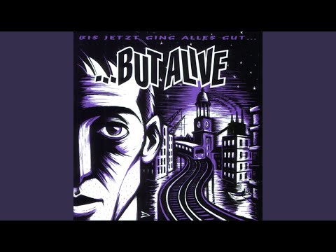 Sie Weinte Wirklich - ...But Alive