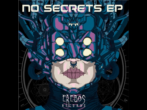 ER002 - No Secrets EP - Erebos Records - OUT NOW!!