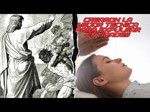 CREARON LA MEJOR TECNICA PARA EXPULSAR ENTIDADES