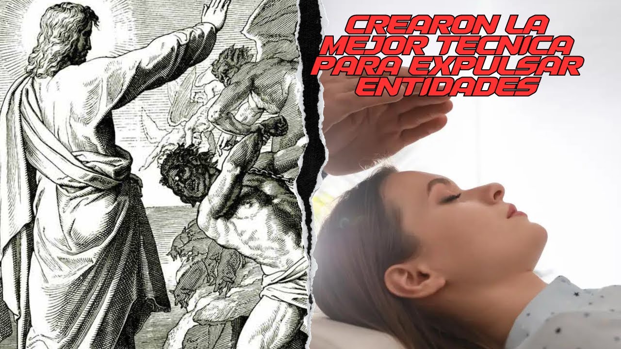 CREARON LA MEJOR TECNICA PARA EXPULSAR ENTIDADES