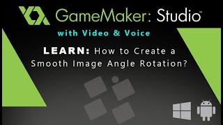 Game Maker Studio: How to Create a Smooth Image Angle Rotation?